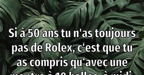 si a 50 ans tu n'as pas de rolex sarkozy|no rolex by age 50.